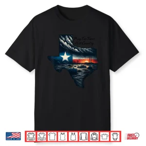 Texas Strong Flood Pray For Texas Shirt