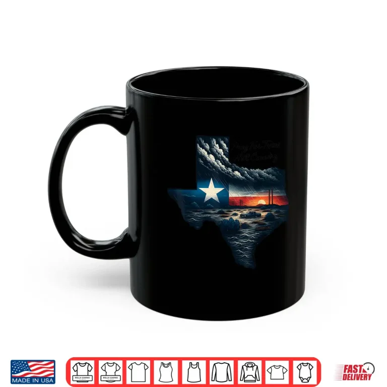 Mug Texas Strong Flood Pray For Texas Shirt