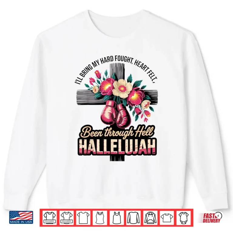 Sweatshirt Brandon Hard Fought Hallelujah Praise Jesus Christian Shirt