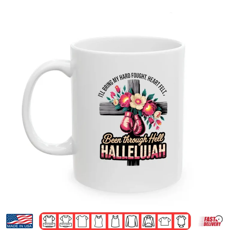 Mug Brandon Hard Fought Hallelujah Praise Jesus Christian Shirt