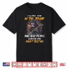 I’Ll Put You In The Trunk And Help People Skeleton Shirt