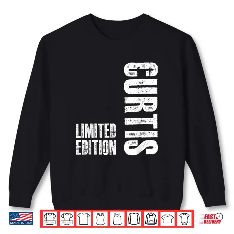 Sweatshirt Limited Edition Curtis Gifts Funny Curtis Shirt 1
