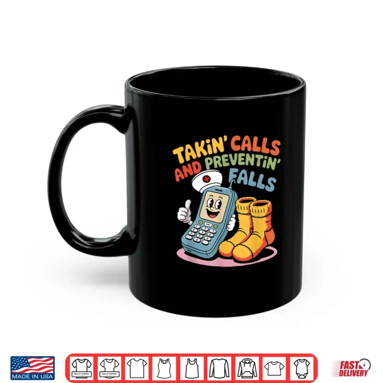 Mug Nurse Fall Risk Socks Humor Takin Calls Preventin Falls Shirt 1