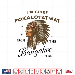 Design Indigenous IM Chief Pokalotatwat From The Tribe On Back Shirt