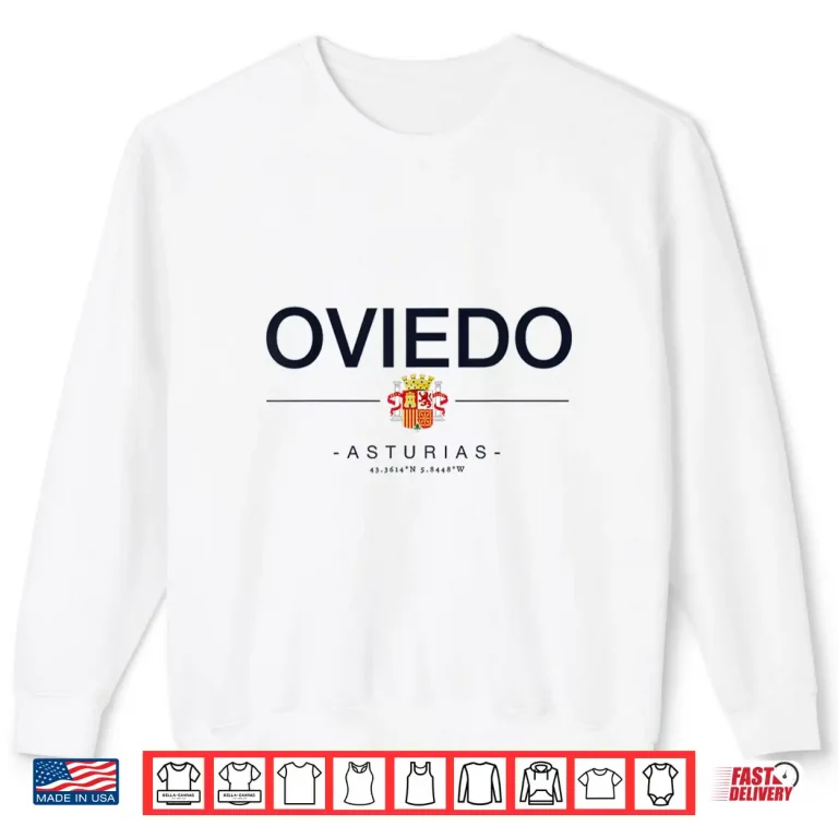 Oviedo Spain Family Trip Oviedo Travel Spain Oviedo Shirt 2 Sweatshirt Oviedo Spain Family Trip Oviedo Travel Spain Oviedo Shirt