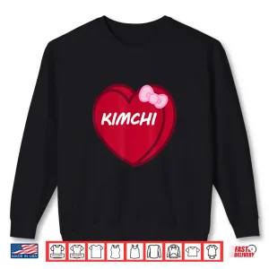 Sweatshirt Valentines Day Candy Sweet Hearts Love Kimchi Shirt
