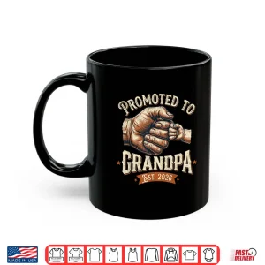 Mug Promoted To Grandpa Est 2026 Fist Bump Baby Announcement Shirt