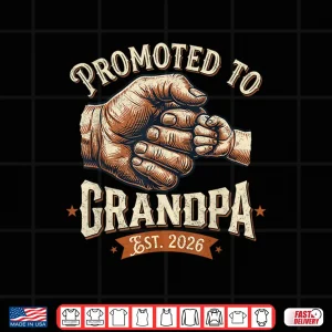 Design Promoted To Grandpa Est 2026 Fist Bump Baby Announcement Shirt