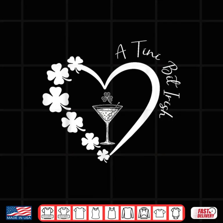 Design A Tiny Bit Irish Lucky Irish Girls Cocktail St Patricks Day Shirt 1