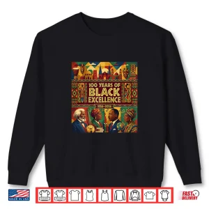 Sweatshirt Black Excellence Shirt 100Th Anniversary Black History Month Shirt 1