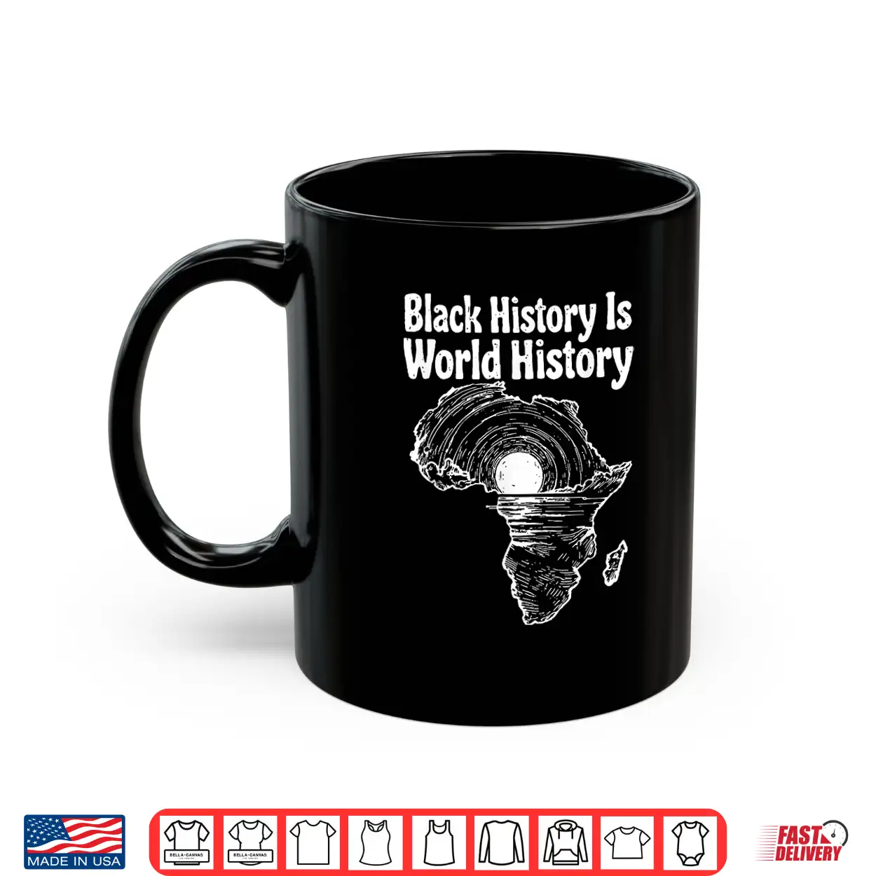 Black History Is World History African Map Pride Heritage Shirt
