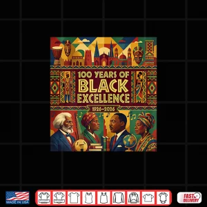 Design Black Excellence Shirt 100Th Anniversary Black History Month Shirt 1
