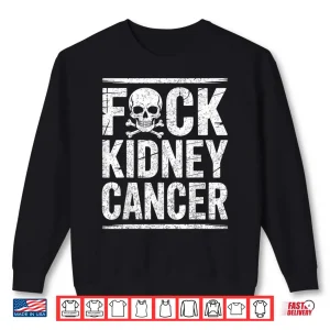 Sweatshirt Fuck Kidney Cancer Awareness Month Fighter Warrior Survivor Shirt 1