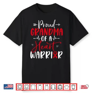 Grandma Of A Heart Warrior Heart Disease Awareness Chd Shirt