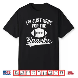 I’M Just Here For The Snacks Cute Football Women Kids Shirt