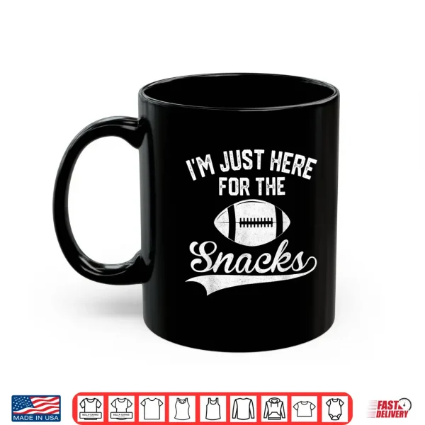 Mug IM Just Here For The Snacks Cute Football Women Kids Shirt 1