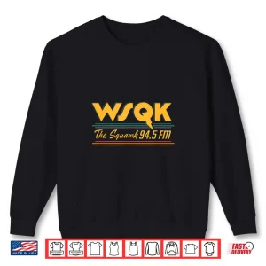 Sweatshirt Stranger Things Wsqk The Squawk 94.5 Fm Radio Classic Shirt 1