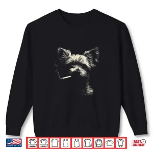 Yorkie Dog Smoking Cigarette Cool Terrier Style Shirt 2 Sweatshirt Yorkie Dog Smoking Cigarette Cool Terrier Style Shirt 1