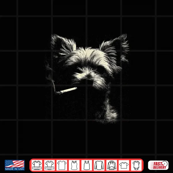 Design Yorkie Dog Smoking Cigarette Cool Terrier Style Shirt 1