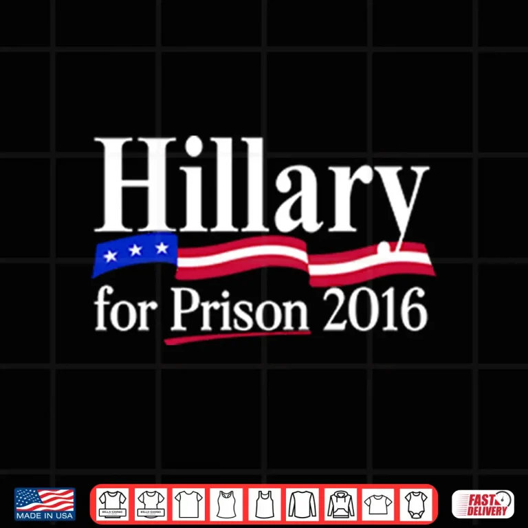Design Hillary For Prison 2016 Shirt