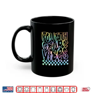 Mug 4th Grade Vibes Tie Dye Happy Teachers Kids Back To School Shirt