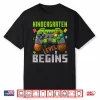 Kindergarten Level Begins First Day Of Kindergarten Gaming Shirt
