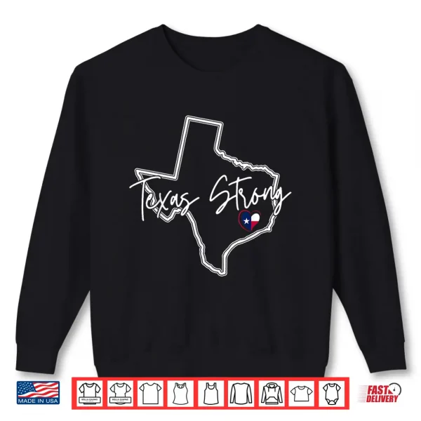 Sweatshirt Texas Strong Texas Heart Texas Support Storm 2025 Shirt