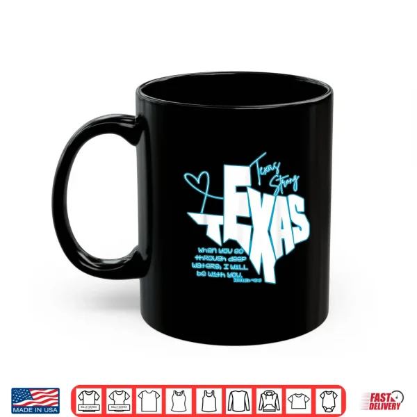 Mug When You Go Through Deep Waters I Will Be With You Texas Support Shirt