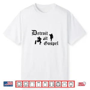 Detroit Jit Gospel Shirt