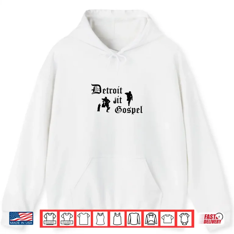Hoodie Detroit Jit Gospel Shirt
