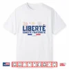Fête Nationale 14 Juillet Liberté Egalité Fraternit France Shirt