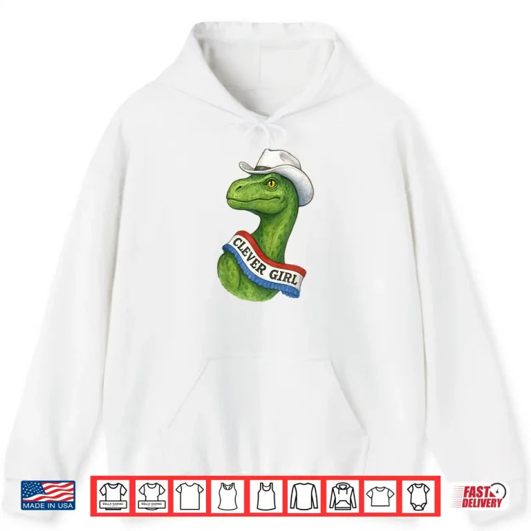 Hoodie Dinosaur Sash Clever Girl Country Cowgirl Texas Concert Shirt