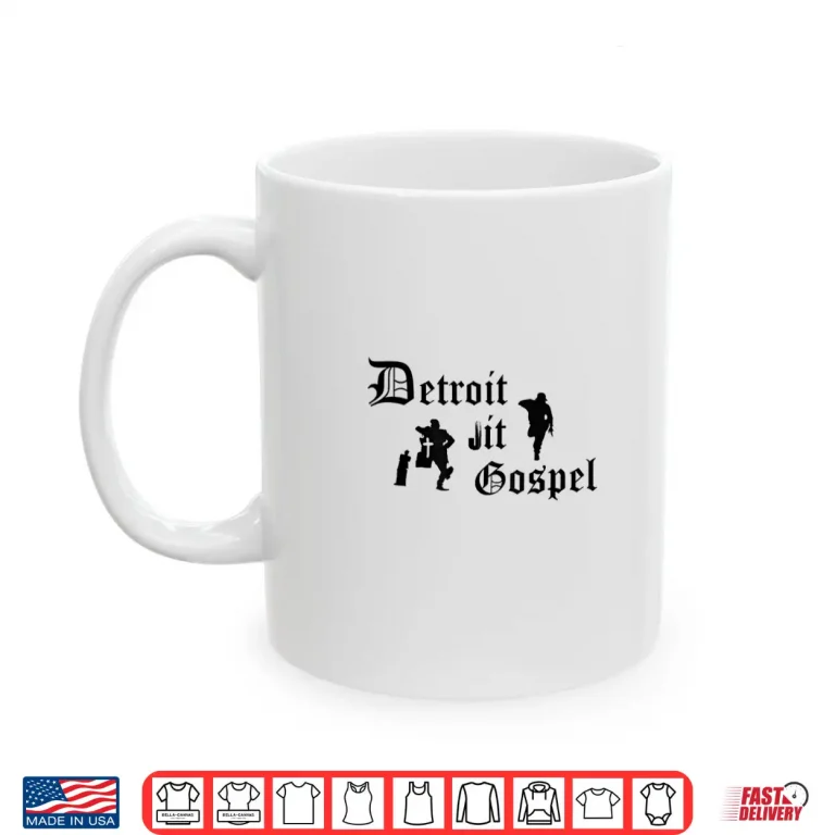 Mug Detroit Jit Gospel Shirt