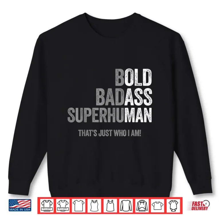 Old Man Saying Husband That'S Just Who I Am Shirt 2 Sweatshirt Old Man Saying Husband Thats Just Who I Am Shirt
