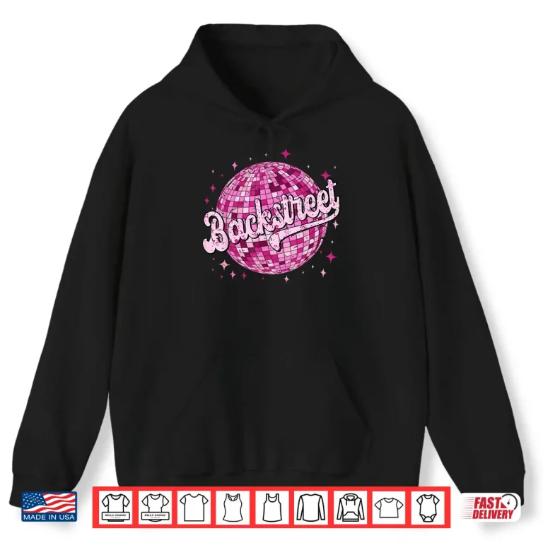 Hoodie Retro Backstreet First Name I Love Backstreet 80s Vintage Shirt
