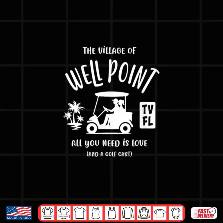 Design The Village of Well Point TV FL Golf Cart Design Shirt