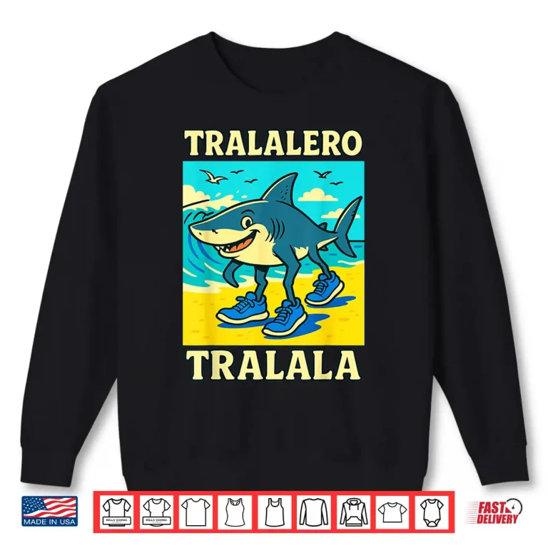 Sweatshirt Tralalero Tralala Shark Meme Funny Italian Brainrot Shirt