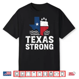 Texas Floods Strong Shirt