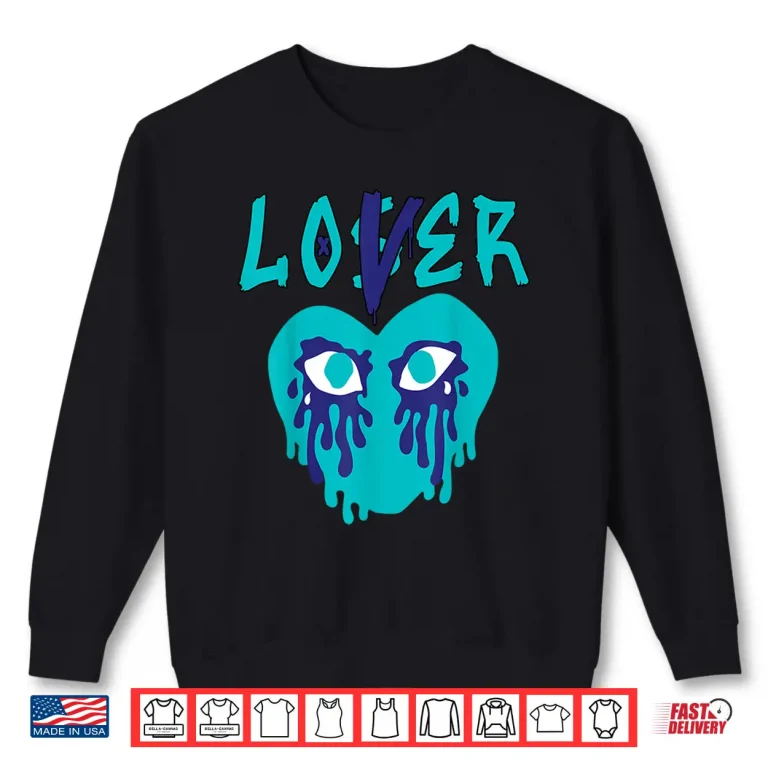 Sweatshirt Trust No One Loser Lover Heart Grape 5s Shirt