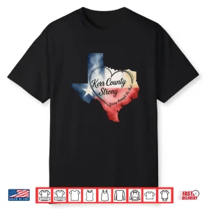 Kerrville Strong Kerr County Strong Texas Strong Support Shirt