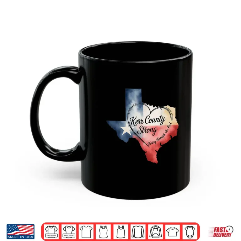 Mug Kerrville Strong Kerr County Strong Texas Strong Support Shirt 1
