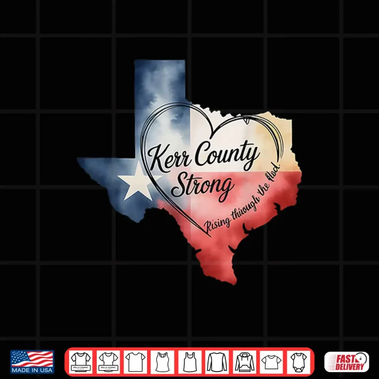 Design Kerrville Strong Kerr County Strong Texas Strong Support Shirt 1
