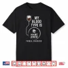 Blood Type Is Coffee Shirt