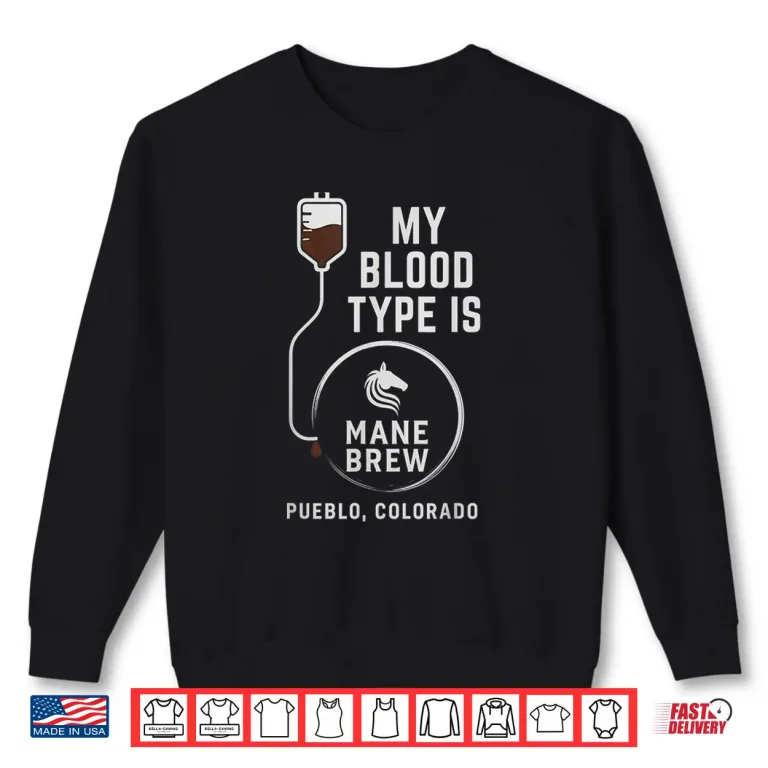 Sweatshirt Blood Type is Coffee Shirt