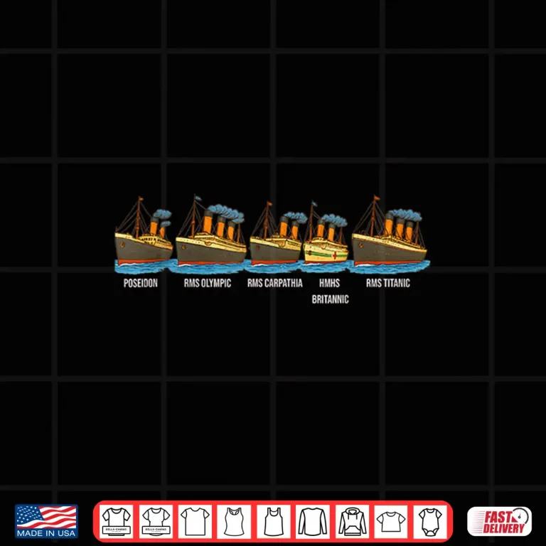 Design RMS Titanic Britannic Poseidon Carpathia Famous Ship Lovers Shirt