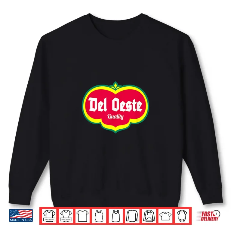 Sweatshirt Del Oeste Quality Cannery Inspired Design Shirt