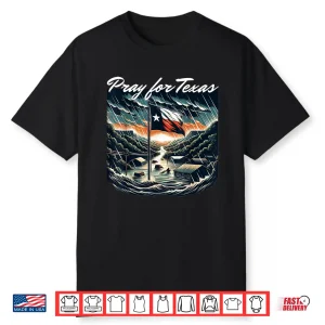 Pray For Texas Hill Country Stronger Support Texas Flooding Shirt
