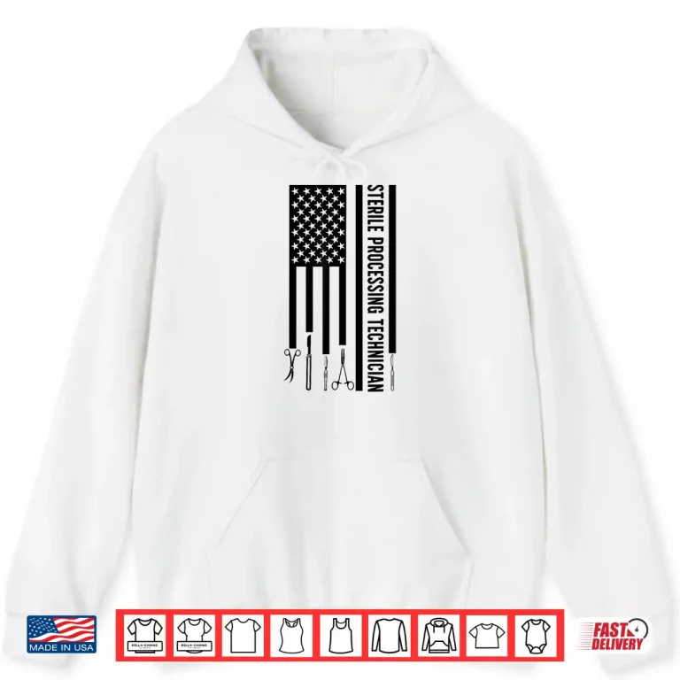 Hoodie Sterile Processing Technician Proud Sterile Processing Tech Shirt