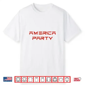 America Party 2028 President Election Campaign New Party Shirt