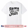 Faith Over Fear Christian Religious Shirt